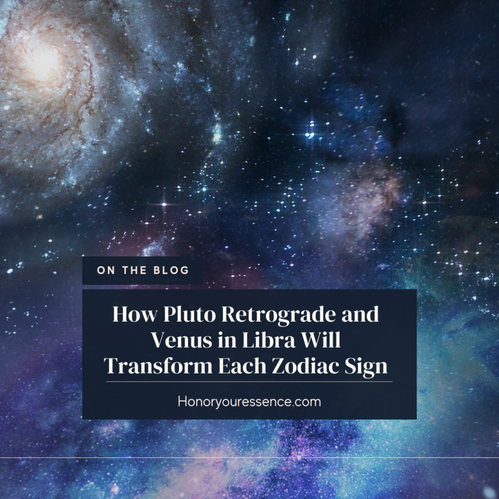 How Pluto Retrograde and Venus in Libra Will Transform Each Zodiac Sign