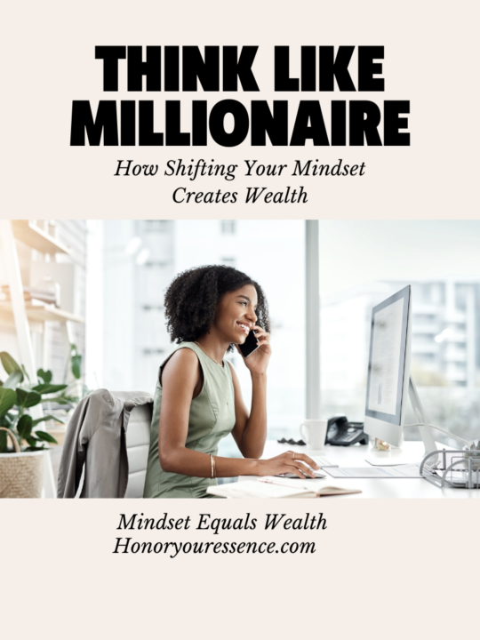 Think Like a Millionaire: How Shifting Your Mindset Creates Wealth