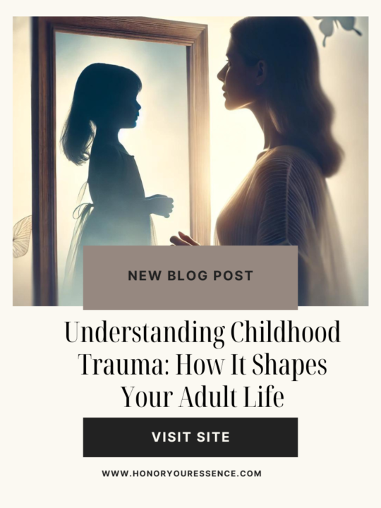 Understanding Childhood Trauma: How It Shapes Your Adult Life