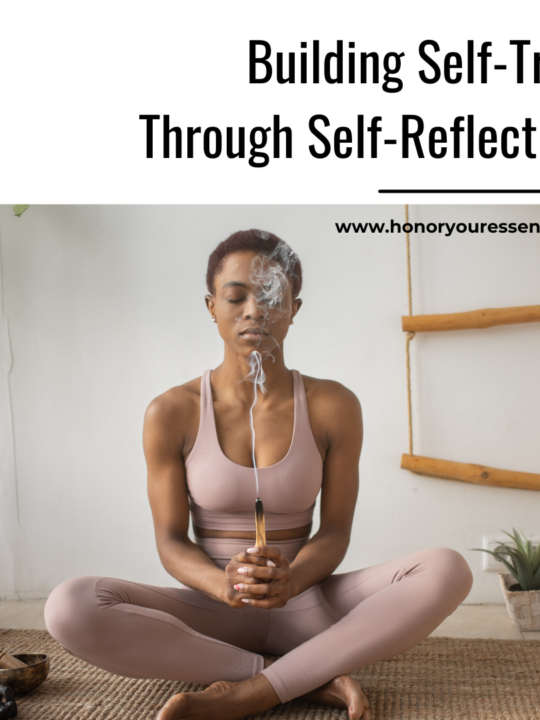 Building Self-Trust Through Self-Reflection